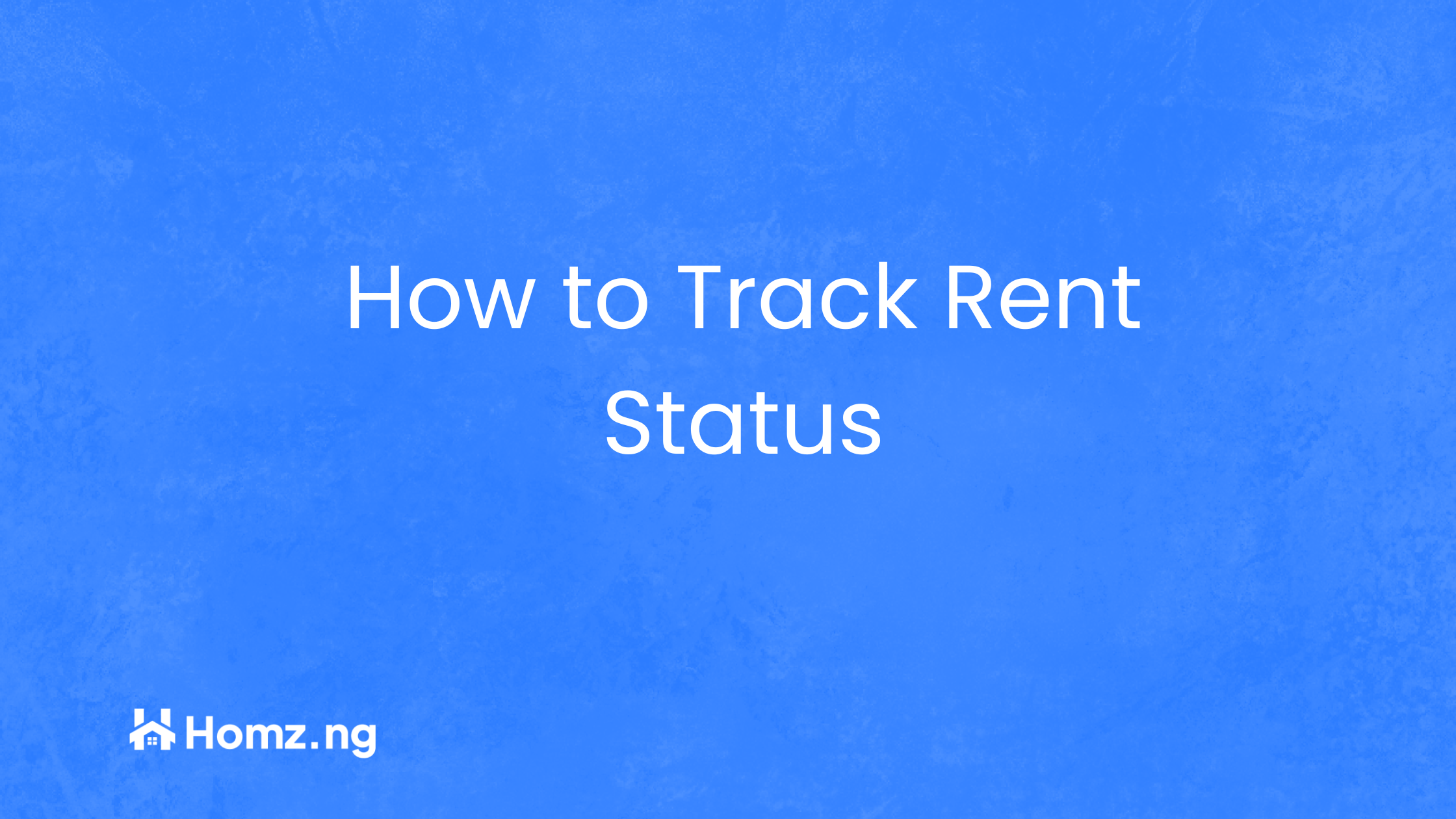 How to Track Rent Status on Homz as a Property Manager