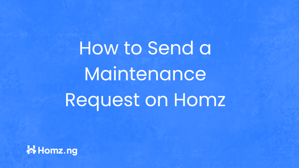 How to Send a Maintenance Request on Homz as a Tenant - Homz