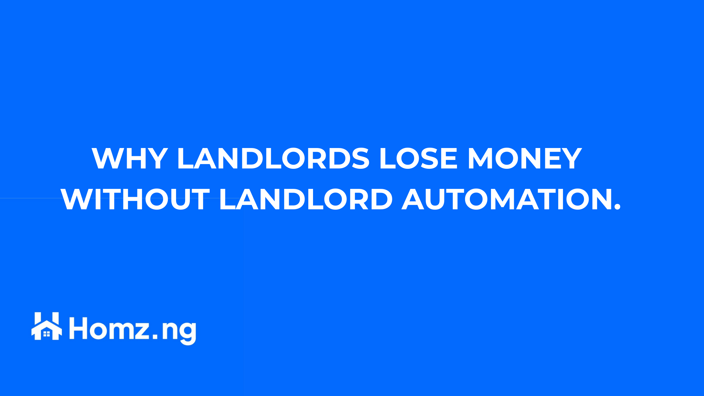 Why landlords lose money without landlord automation