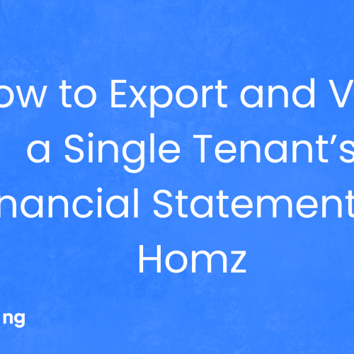 How to Export and View a Single Tenant’s Financial Statement on Homz