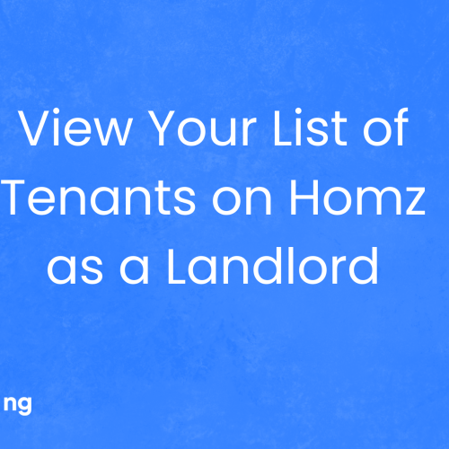 How to View Your List of Tenants on Homz as a Landlord