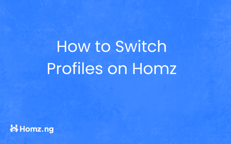 How to Switch Profiles on Homz as a Property Manager